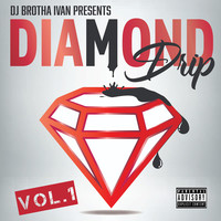 Diamond Drip, Vol 1