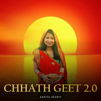 Chhath Geet 2.0