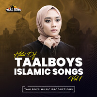 Hits Of Taalboys Islamic Songs, Vol. 1