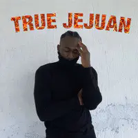 True Jejuan