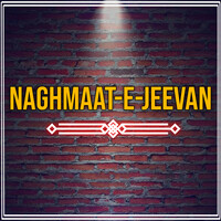 Naghmaat-E-Jeevan
