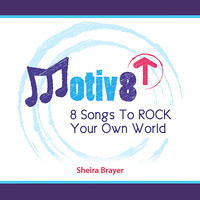 Motiv8 (8 Songs to Rock Your Own World)