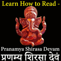 Learn How to Read - Pranamya Shirasa Devam