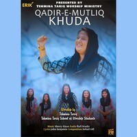 Qadir-E-Mutliq Khuda