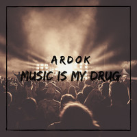 Music Is My Drug