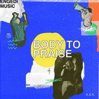 Body to Praise - Live