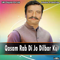 Qasam Rab Di Jo Dilbar Ku