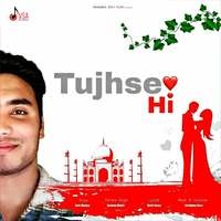 Tujhse Hi