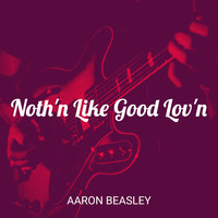 Noth'n Like Good Lov'n