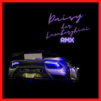 Daisy Der Lamborghini (Rmx)