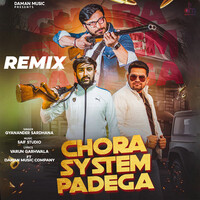 Chora System Padega (Remix)