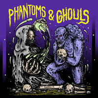 Phantoms & Ghouls