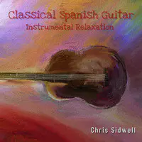 Classical Spanish Guitar Instrumental Relaxation
