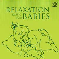 Relaxation Music For Babies