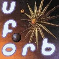 U.F.Orb Songs Download: Play & Listen U.F.Orb all MP3 Song by by The Orb  @Gaana