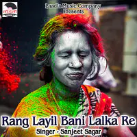 Rang Layil Bani Lalka Re