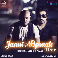 Jaani & B Praak Live