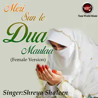 Meri Sun Le Dua Maula-Female Version