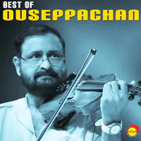 Best of Ouseppachan