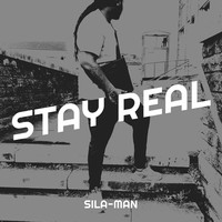 Stay Real