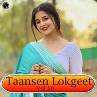 Taansen Lokgeet Vol 10