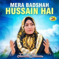 Mera Badshah Hussain Hai