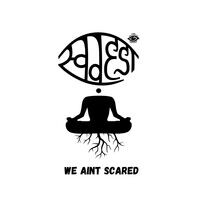 We Aint Scared (10 year edition)