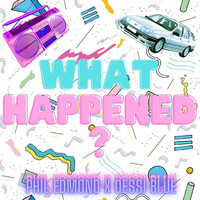 What Happened?