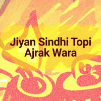 Jiyan Sindhi Topi Ajrak Wara