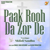 Paak Rooh Da Zor De