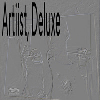 Artiist, Deluxe