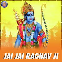 Jai Jai Raghav Ji