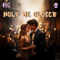 Hold Me Closer