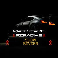 MAD STARE (Slowed & Reverb)