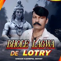 Bhole Lagwa De Lotry