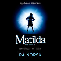 Matilda the Musical På Norsk