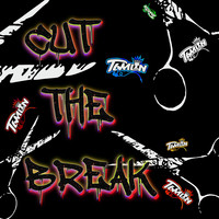 Cut the Break