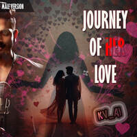 Journey Of Her Love - Male Version