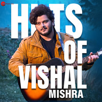 Hits Of Vishal Mishra