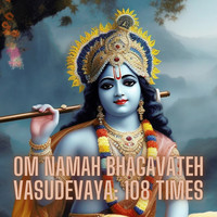 Om Namah Bhagavateh Vasudevaya: 108 Times