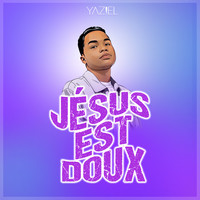 Jésus est doux