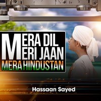 Mera Dil Meri Jaan Mera Hindustan