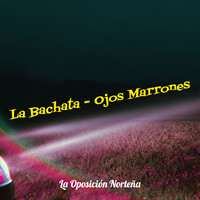 La Bachata - Ojos Marrones