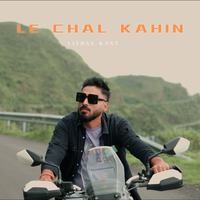 Le Chal Kahin