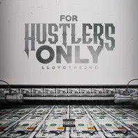 For Hustlers Only