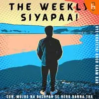 The Weekly Siyapaa! - season - 1