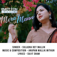 Mera Mann By Sulagna Dey Mallik