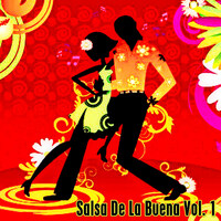 Salsa De La Buena, Vol. 1