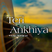 Teri Ankhiya