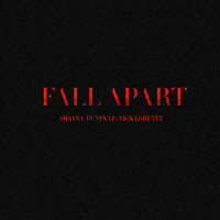 Fall Apart